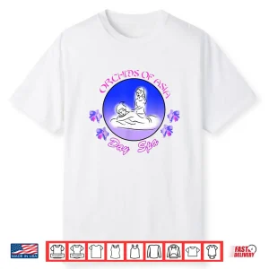 Funny Orchids Of Asia Day Spa For Women Girls Shirt
