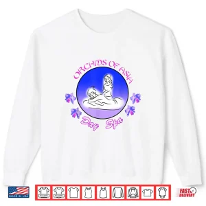 Sweatshirt Funny Orchids Of Asia Day Spa For Women Girls Shirt