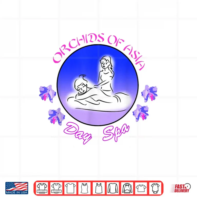 Design Funny Orchids Of Asia Day Spa For Women Girls Shirt