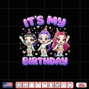Design ItS My Birthday Cute Chibi Kpop Funny Birthday Girl K Pop Shirt