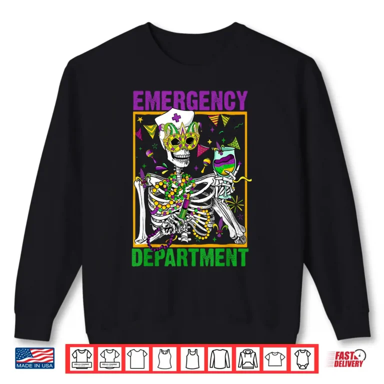 Sweatshirt Skeleton Emergency Department Mardi Gras Er Nurse New Orlean Shirt