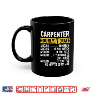 Mug Carpenter Apparel Woodworking Hourly Rate Vintage Shirt
