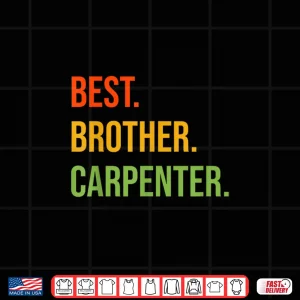 Design Best Brother Carpenter Retro Carpenter Brother Shirt