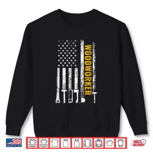 Sweatshirt American Flag Woodworker Carpenter Woodworking Shirt