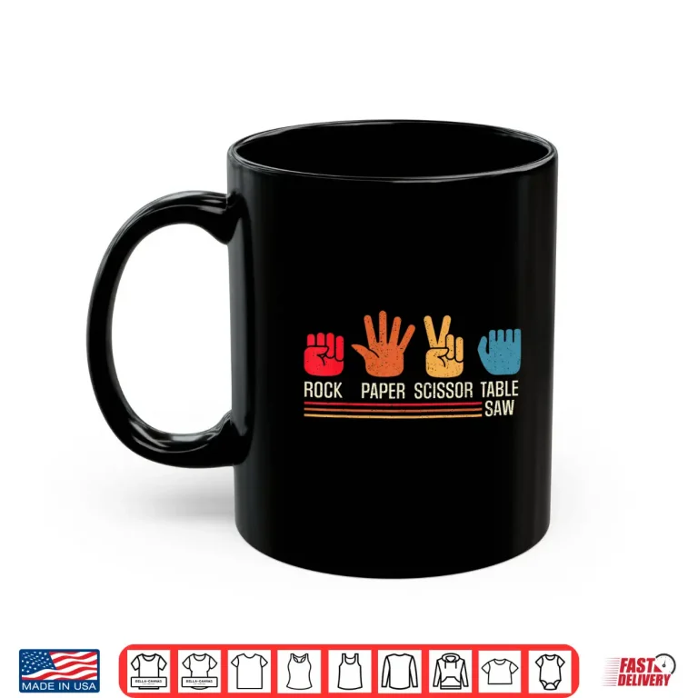 Mug Carpenter Rock Paper Scissor Table Saw Shirt