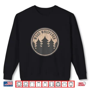 Sweatshirt Wood Whisperer Logo Skilled Woodworker Carpenter Gift Shirt