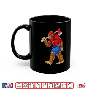 Mug Bigfoot Lumberjack Sasquatch Carpenter Shirt