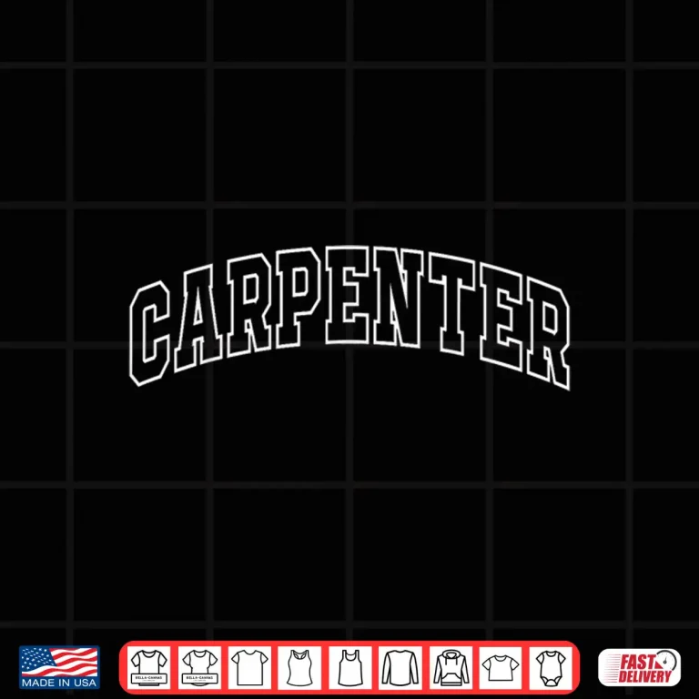 Design Carpenter Athletic Lettering Builder Gift Shirt