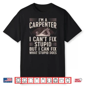 Carpentry Design For Carpenter Woodworking Shirt