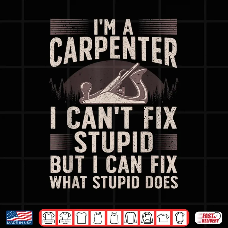 Design Carpentry Design For Carpenter Woodworking Shirt