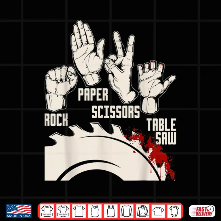 Design Rock Paper Scissors Table Saw Woodworking Carpenter Shirt