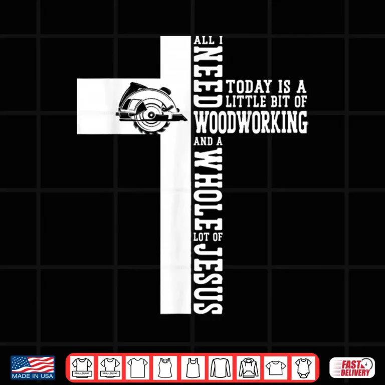 Design Woodworker Carpenter Saw Faith Jesus Christian Cross All I Shirt