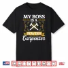 My Boss Is A Jewish Carpenter Jew Hebrew Judaism Israelite Shirt