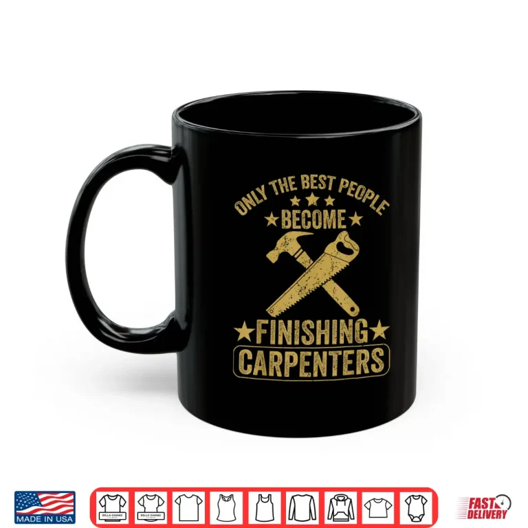 Mug The Journey Of A Finishing Carpenter Shirt