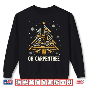 Sweatshirt Woodworker Carpenter Christmas Woodworking Shirt