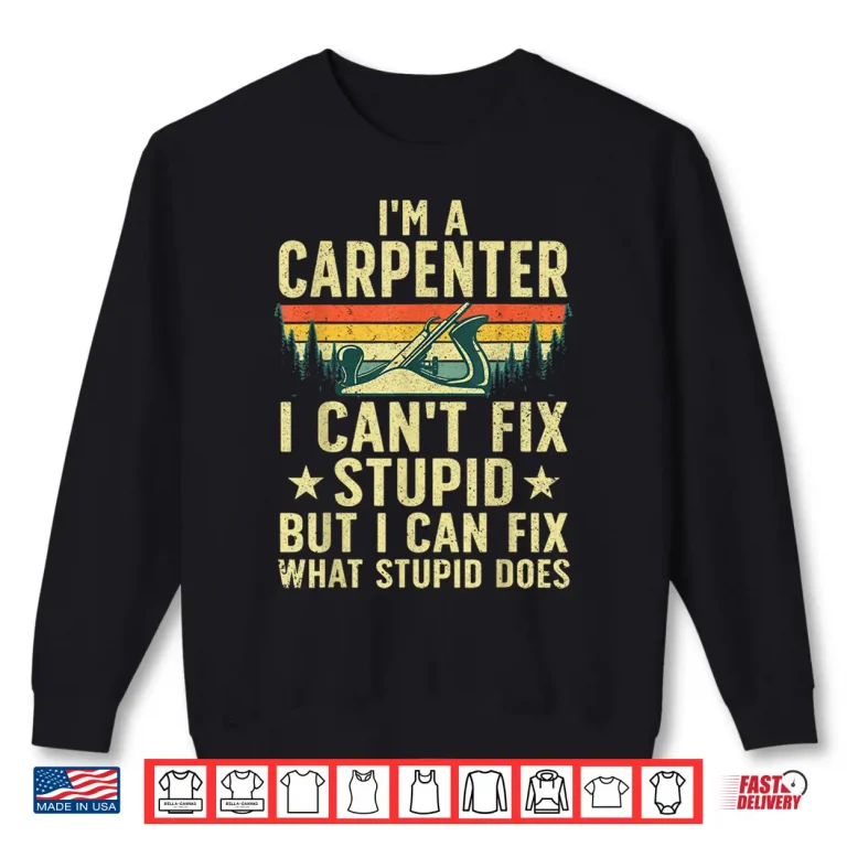 Sweatshirt Cool Carpenter Art For Men Women Carpentry Tool Woodworker Shirt