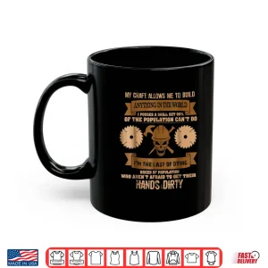 Mug Funny T Shirts For Men Woodworking Carpenter Shirt Funny
