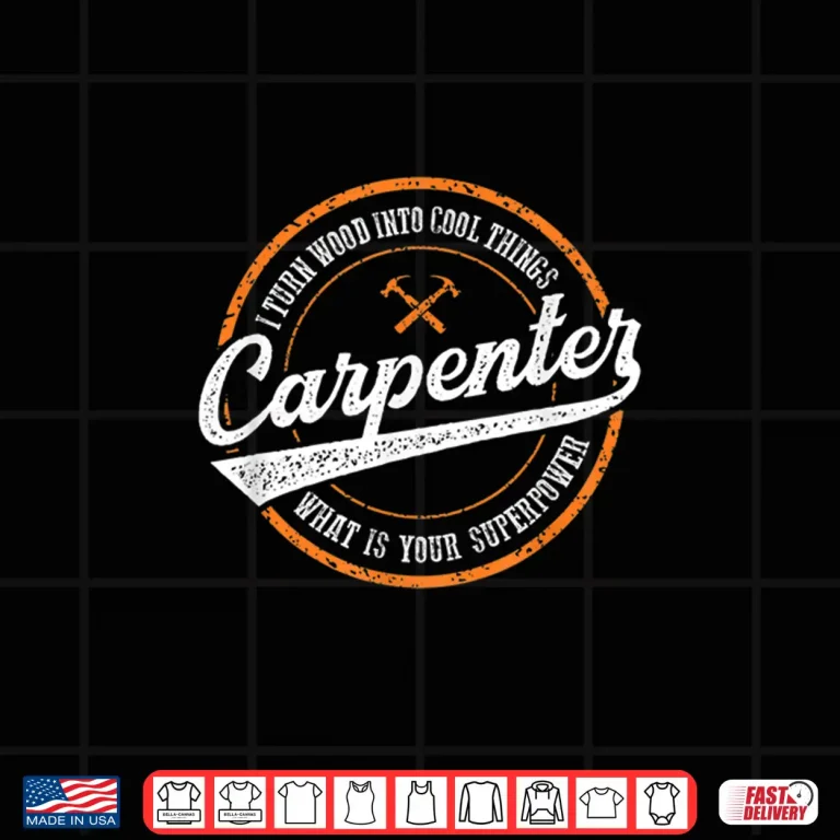 Design I Turn Wood Into Cool Things Whats Your Superpower Carpenter Shirt