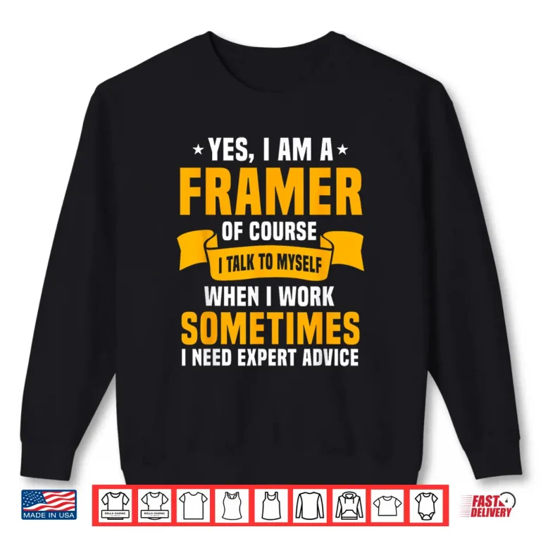 Sweatshirt Mens Sarcastic Framer Outfit Woodworker Construction Carpenters Shirt