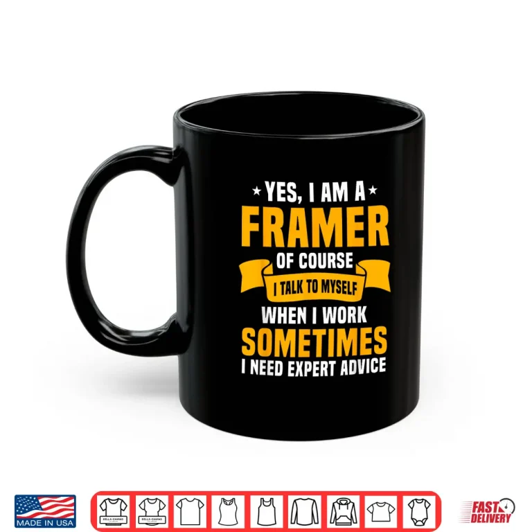 Mug Mens Sarcastic Framer Outfit Woodworker Construction Carpenters Shirt