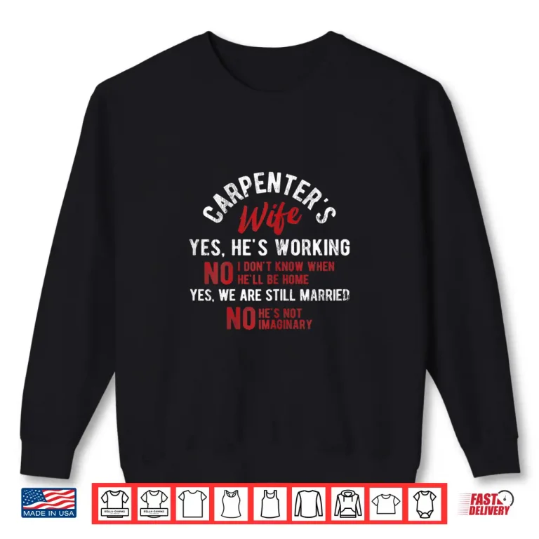 Sweatshirt Womens CarpenterS Wife Not Imaginary Woodworker Handyman Carpenter Shirt