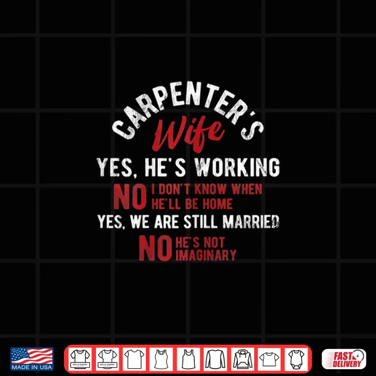 Design Womens CarpenterS Wife Not Imaginary Woodworker Handyman Carpenter Shirt