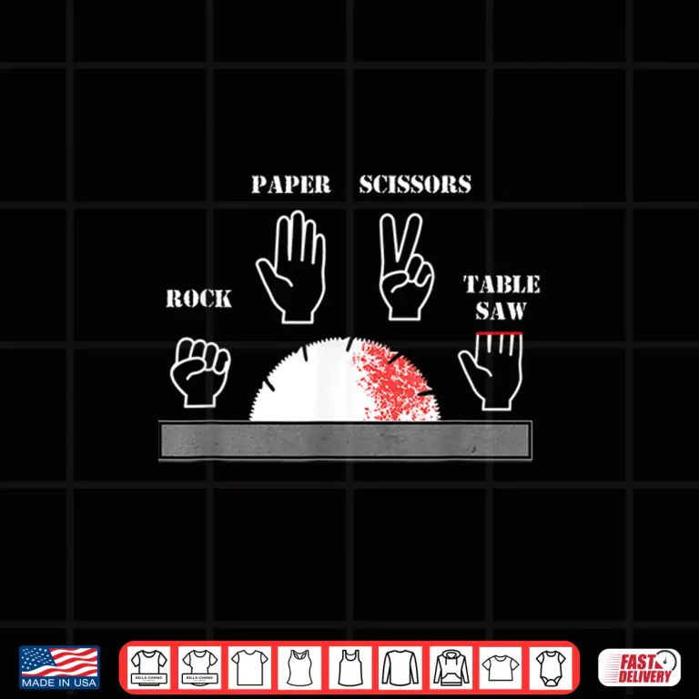 Design Carpenter Joke Rock Paper Scissors Table Saw Cut Gag Shirt