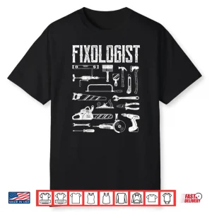 Woodworker Diy Craftsman Fixologist Carpenter Shirt