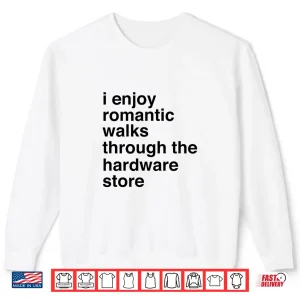 Sweatshirt Woodworker Carpenter Hardware Store Shopping Gift Shirt