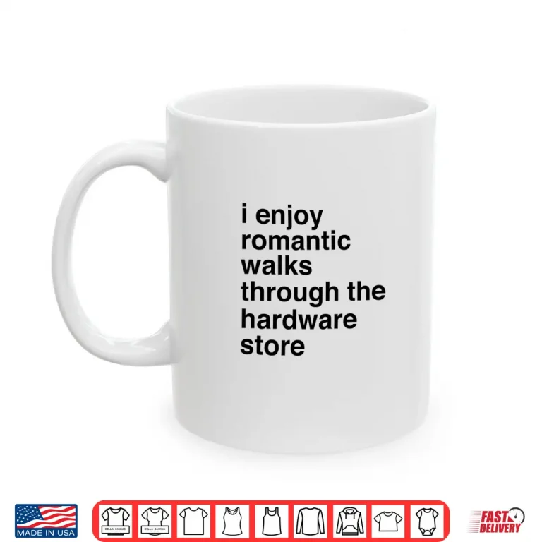 Mug Woodworker Carpenter Hardware Store Shopping Gift Shirt
