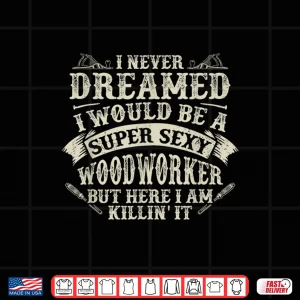 Design Woodworker Graphic Carpenter Shirt