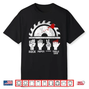Woodworking Rock Paper Scissors Table Saw Shirt