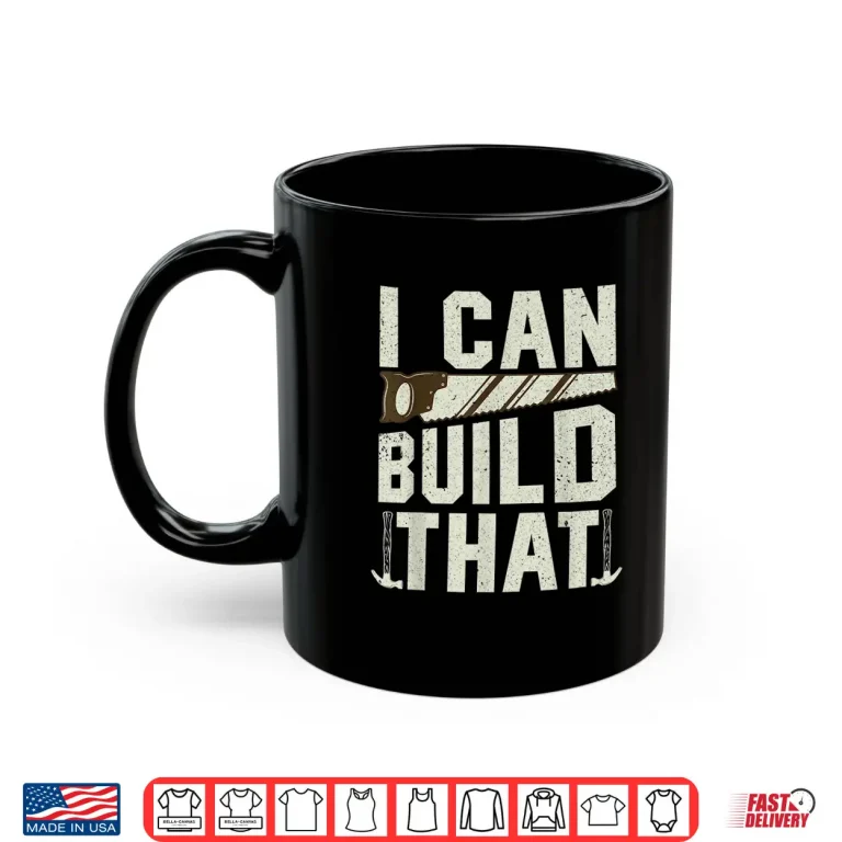 Mug Woodworking Design Carpenter Carpentry Shirt