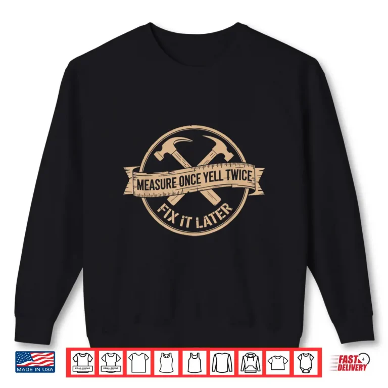 Sweatshirt Woodworking Tools Woodworker Carpenter Shirt