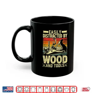 Mug Woodworking Woodwork Carpentry Shirt