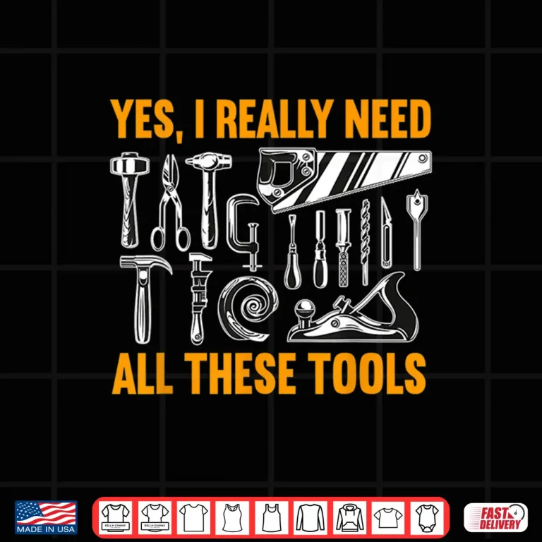 Design Woodworking Need These Tools Carpenter Woodworker Shirt