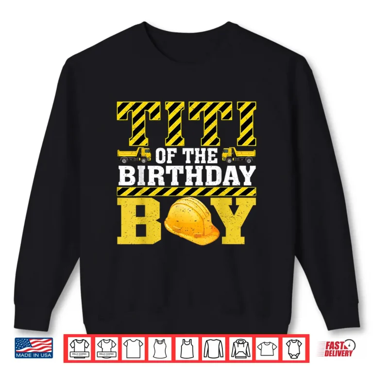 Sweatshirt Birthday Construction Worker Shirt