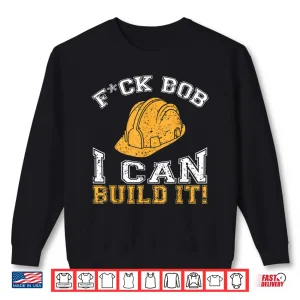 Sweatshirt Bob Builder I Construction Worker Shirt