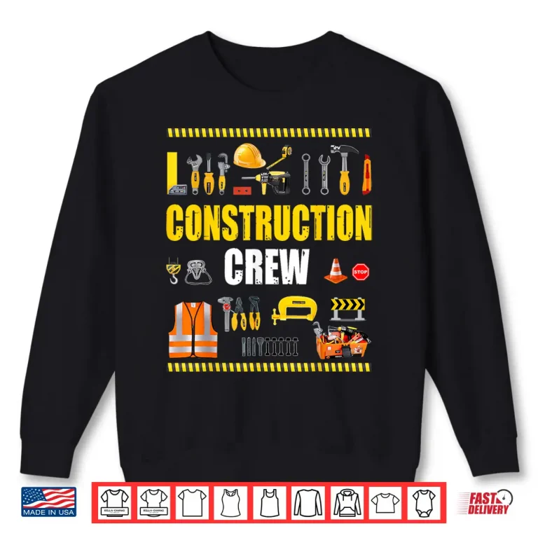 Sweatshirt Construction Crew Worker Excavator Matching Costume Outfit Construction Shirt