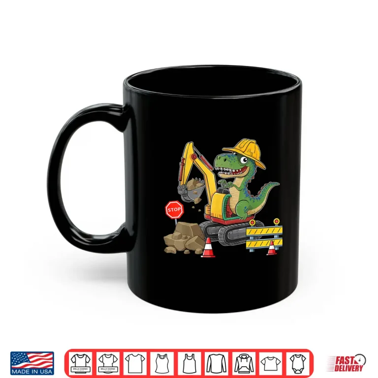 Mug Dinosaur Excavator Truck Construction Worker Shirt