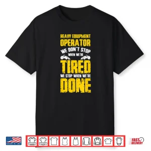 Heavy Equipment Operator Shirt