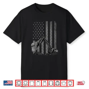 Patriotic Excavator Operator Digger Gift Construction Worker Shirt