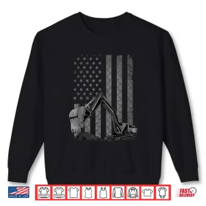 Sweatshirt Patriotic Excavator Operator Digger Gift Construction Worker Shirt