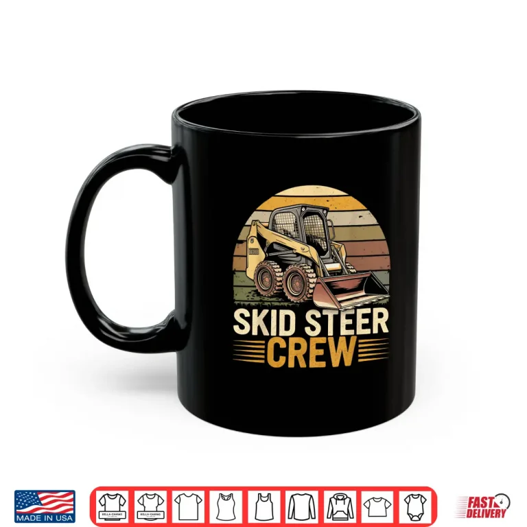 Mug Retro Skid Steer Crew Heavy Equipment Operator Vintage Shirt