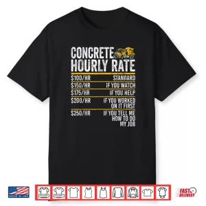 Concrete Hourly Rate Concrete Mixer Truck Concrete Finisher Shirt