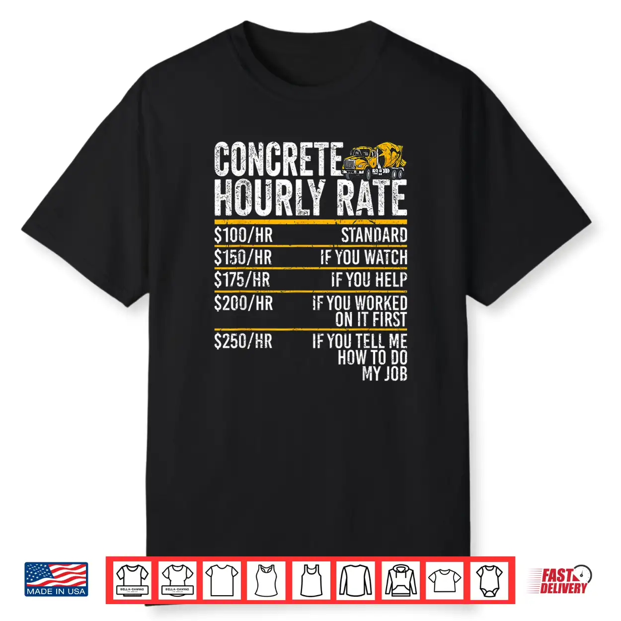 Concrete Hourly Rate Concrete Mixer Truck Concrete Finisher Shirt Concrete Hourly Rate Concrete Mixer Truck Concrete Finisher Shirt