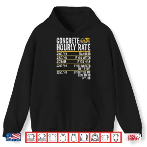 Concrete Hourly Rate Concrete Mixer Truck Concrete Finisher Shirt 1 Hoodie Concrete Hourly Rate Concrete Mixer Truck Concrete Finisher Shirt