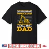 Heavy Equipment Operator Excavator Construction Shirt