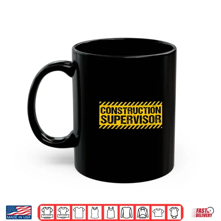 Mug Construction Supervisor Shirt