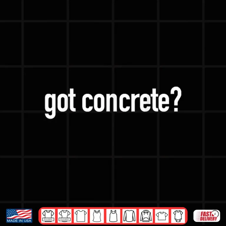 Design Got Concrete Construction Worker Shirt